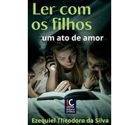 Ler com os filhos: um ato de amor