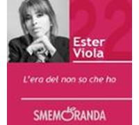 L'era Del Non So Che Ho