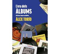 L'era dels àlbums: 40 discos imprescindibles (NO FICCIÓ COLUMNA)