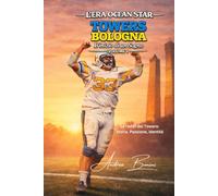 L'Era Ocean Star Towers Bologna: L'Inizio di un Sogno (Le Ere dei Towers Bologna)