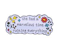 Leraverppy Pin esmaltado con texto en inglés "She Had A Marvelous Time Ruining Everything", insignia humorística negra, cita ingeniosa con flores, pin de solapa, regalo para adolescentes, amigos