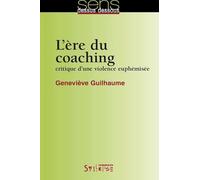 L'ère du coaching: Critique d'une violence euphémisée: 0