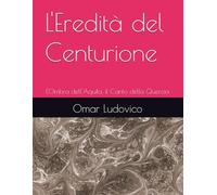 L'Eredità del Centurione: L'Ombra dell'Aquila, il Canto della Quercia