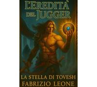 L'Eredità del Jugger: La Stella di Tovesh