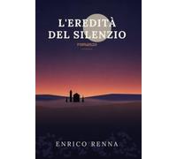 l'eredità del silenzio: Un giallo storico tra segreti e verità nascoste