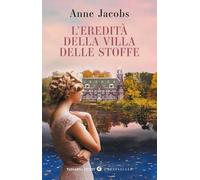 L'eredità della Villa delle Stoffe (Tascabili Giunti. I bestseller)