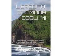 L'EREDITA' SCOMODA DEGLI IMI: deportazione e dinamica di un riscatto un messaggio universale di pace e giustizia che cresce e si alimenta ogni giorno