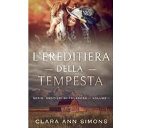 L'ereditiera della tempesta: 1 (Sentieri Di Tularosa)