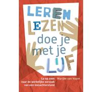 Leren lezen doe je met je lijf: ga op zoek naar de werkelijke oorzaak van een leesachterstand