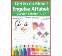 Leren Schoonschrijven: Mijn Grote Oefenboek voor het Engelse Cursieve Alfabet: De leuke manier om verbonden schrift te leren van A tot Z. Werkboek voor groep 3 & 4 en beginners (Begin met Plezier)