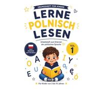 Lerne Polnisch lesen - Teil 1: Polnische Vokale | Arbeitsheft für Kinder | Alle Übungen auf Polnisch | Für zweisprachige Kinder und Familien mit polnischen Wurzeln | Alter 3-10 Jahre