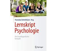 Lernskript Psychologie: Die Grundlagenfächer kompakt (Springer-Lehrbuch)