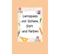 Lernspaß mit Schere, Stift und Farben