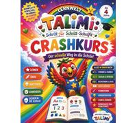 Lernwelt TALIMI: Schritt für Schritt Schulfit Crashkurs: Vorschule ab 4 Jahren | Schwungübungen, Zahlen lernen, Buchstaben schreiben, Formen und ... Konzentration fördern und schulfit werden