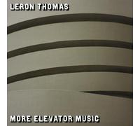 Leron Thomas - More Elevator Music