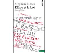L'Éros et la Loi: Lectures bibliques (Points Essais)