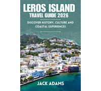 LEROS ISLAND TRAVEL GUIDE 2026: Discover History, Culture and Coastal Experiences