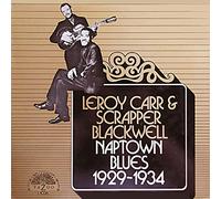 Leroy & Carr & Scrapper Blackwell - Naptown Blues 1929-1934