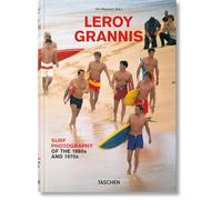 LeRoy Grannis. Surf Photography of the 1960s and 1970s (Sourcebook)
