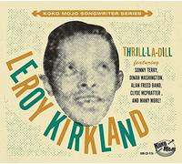 Leroy Kirkland – Thrill-La-Dill – CD – Importación USA