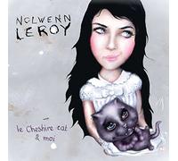 Leroy, Nolwenn - Le Cheshire Cat Et Moi