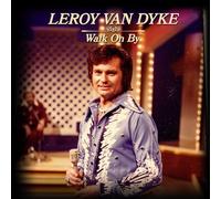 Leroy Van Dyke - Walk On By
