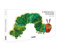 L'erugueta golafre (Col·lecció Eric Carle) (Mans petitones)