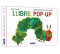 L'erugueta Golafre. El Llibre Pop-up (Col·lecció Eric Carle)