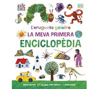 L'erugueta golafre: La meva primera enciclopèdia (DK Infantil)