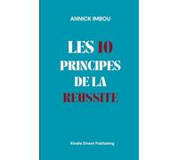 Les 10 principes de la réussite