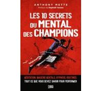 Les 10 Secrets Du Mental Des Champions (ebook)