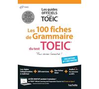 Les 100 fiches de grammaire du test TOEIC: Pour réviser l'essentiel !