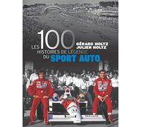 Les 100 histoires de légende du sport auto
