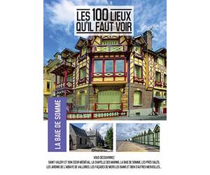 Les 100 lieux qu'il faut voir : La Baie de Somme [Francia] [DVD]