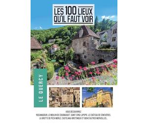 Les 100 lieux qu'il faut voir : Le Quercy [Francia] [DVD]