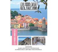 Les 100 lieux qu'il faut voir : Les Pyrénées Orientales [Francia] [DVD]