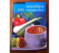 Les 100 meillevres recettes espagnoles