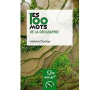 Les 100 mots de la géographie