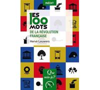 Les 100 mots de la Révolution française