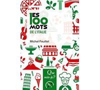 Les 100 mots de l'Italie