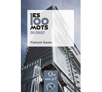 Les 100 mots du droit