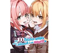 Les 100 petites amies qui t'aiiiment à en mourir Tome 1