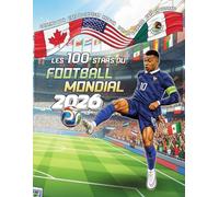 Les 100 Stars du Football Mondial 2026 (Livre de coloriage): Le Grand Livre de Coloriage des Joueurs les Plus Célèbres du Monde