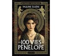Les 100 Vies De Pénélope (ebook)