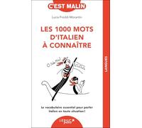 Les 1000 mots d'italien à connaître: Le vocabulaire essentiel pour parler italien en toute situation !