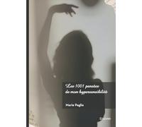Les 1001 pensées de mon hypersensibilité