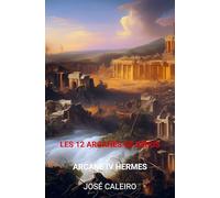 Les 12 Arcanes de Sirius: Arcane IV Hermes