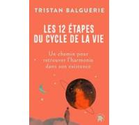 Les 12 Étapes Du Cycle De La Vie (ebook)