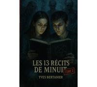 Les 13 Récits de Minuit : Tome 2