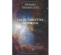Les 15 Tablettes de Thoth